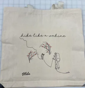 Hike Like A Wahine Tote Bag